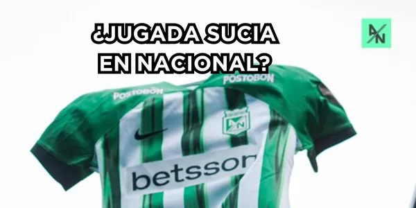 Alertan sobre lo que sería una jugada sucia en Atlético Nacional. Foto tomada de Twitter @nacionaloficial.
