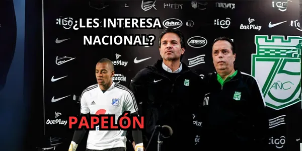 Atlético Nacional acaba de hacer un papelón con la contratación del portero Wuilker Faríñez.