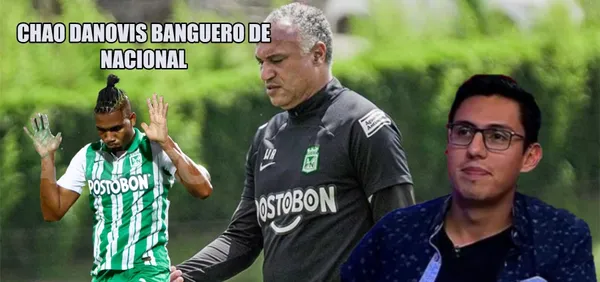 Danovis Banguero recibió un golpe bajo por parte de Atlético Nacional