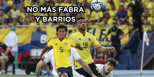 Fabra y Barrios son dos jugadores que no deberían estar de titulares en el Colombia contra Ecuador.