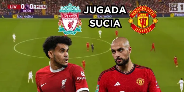 Sofyan Amrabat le jugó sucio a Luis Díaz en el Liverpool contra Manchester United.