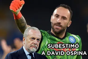 Al Presidente del Napoli le llegó el karma, este personaje hace un año subestimó a David Ospina.