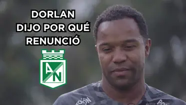 Dorlan Pabón renunció a Atlético Nacional. Foto de Twitter @nacionaloficial.