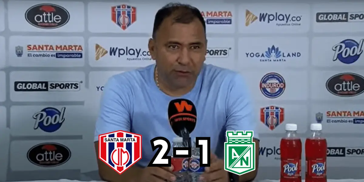 El entrenador del Unión Magdalena, Harold Rivera, comentó su felicidad tras vencer a Atlético Nacional. 