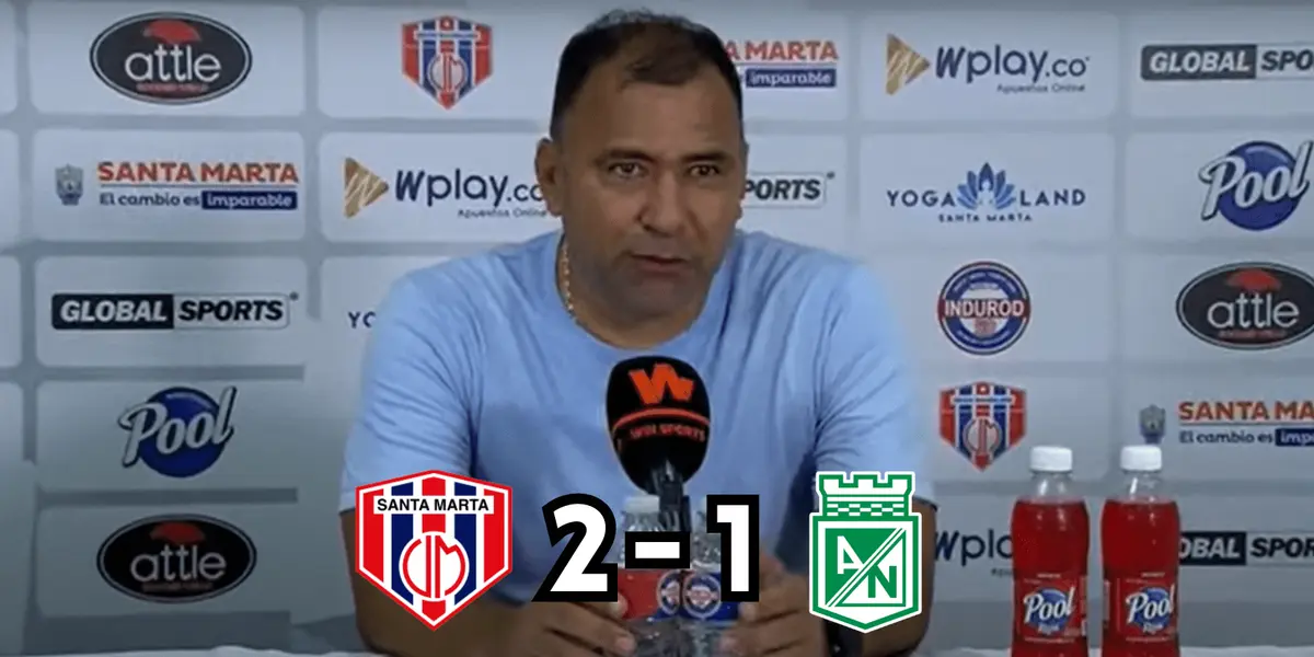 El entrenador del Unión Magdalena, Harold Rivera, comentó su felicidad tras vencer a Atlético Nacional.