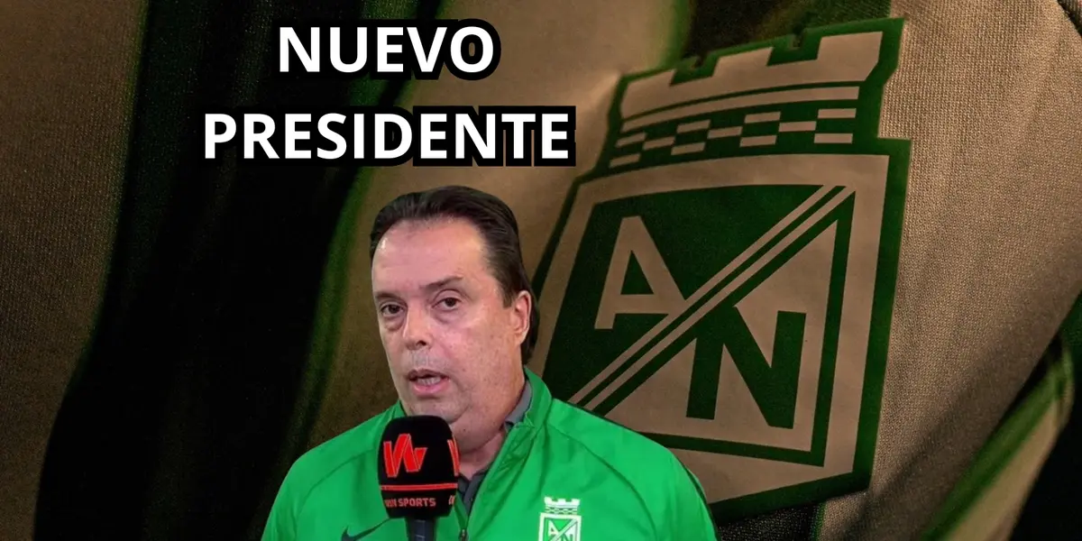 Mauricio Navarro es el Presidente actual de Atlético Nacional