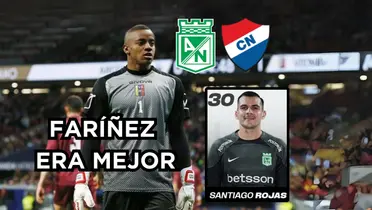 Rojas arrugó en Nacional. Foto de Faríñez tomada de HSB Noticias, Rojas de Twitter @nacionaloficial.