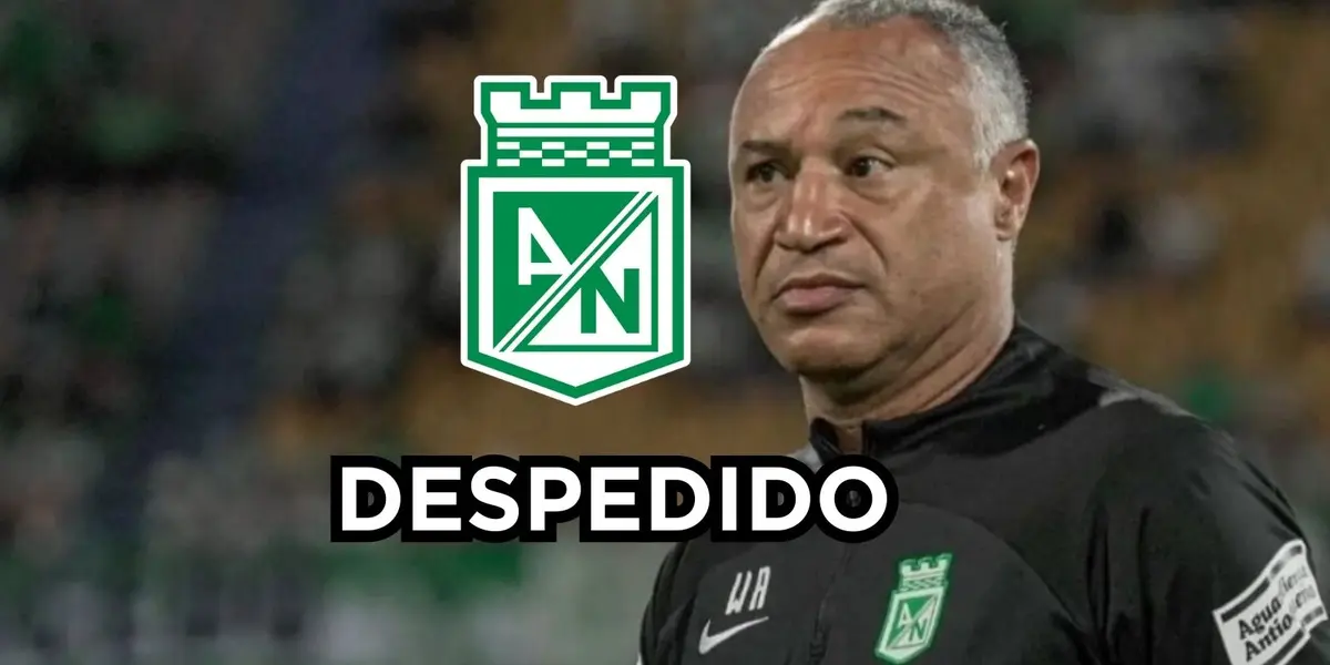 William Amaral fue despedido en Atlético Nacional.